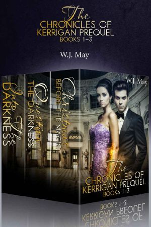 [The Chronicles of Kerrigan Prequel 01] • The Chronicles of Kerrigan Prequel Series Books #1-3 · Paranormal Fantasy Romance